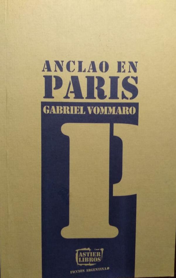 Anclado en París - Gabriel Vommaro - Astier