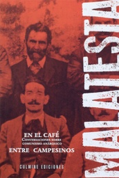 Entre Campesinos y En el Cafe - Errico Malatesta - Culmine