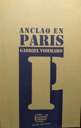 Anclado en París - Gabriel Vommaro - Astier