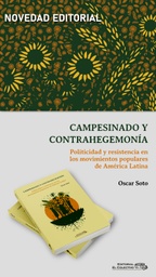 Campesinado y Contrahegemonía - Oscar Soto - El Colectivo